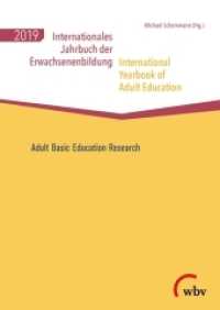 Internationales Jahrbuch Erwachsenenbildung 2019 : Adult Basic Education Research (Internationales Jahrbuch der Erwachsenenbildung 42) （2019. 132 S. 24 cm）