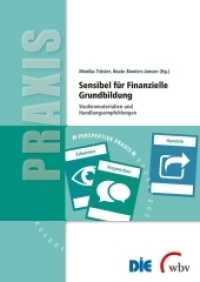 Sensibel für finanzielle Grundbildung : Studienmaterialien und Handlungsempfehlungen (Perspektive Praxis) （2019. 157 S. 29.7 cm）