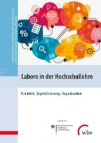 Labore in der Hochschullehre : Didaktik, Digitalisierung, Organisation （2020. 304 S. 24 cm）