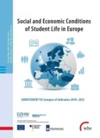 Social and Economic Conditions of Student Life in Europe : Eurostudent VII 2018-2021 | Synopsis of Indicators （2021. 326 S. 27 cm）