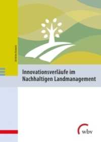 Innovationsverläufe im Nachhaltigen Landmanagement （2022. 142 S. 34 Abb. 24 cm）