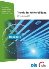 Trends der Weiterbildung : DIE-Trendanalyse 2021 (DIE Survey) （2022. 294 S. 29.7 cm）