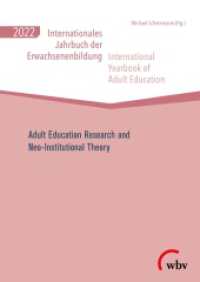 Internationales Jahrbuch Erwachsenenbildung 2022 : Adult Education Research and Neo-Institutional Theory (Internationales Jahrbuch der Erwachsenenbildung) （2022. 144 S. 24 cm）