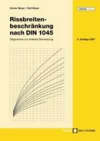 Rissbreitenbeschränkung nach DIN 1045 : Diagramme zur direkten Bemessung (edition beton) （3., überarb. Aufl. 2007. 325 S. m. zahlr. Abb. 30,5 cm）