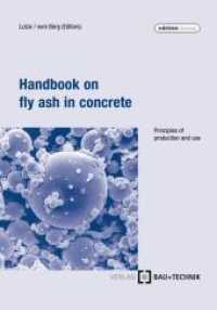 Handbook on fly ash in concrete : Principles of production and use （2010. 146 p. w. 102 ill. 23,5 cm）