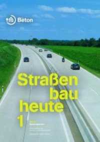 Straßenbau heute: Betondecken Bd.1 (Schriftenreihe der Zement- und Betonindustrie) （7. überarb. Aufl. 2018. 302 S. 184 Abb., 65 Taf. 235 x 165 mm）