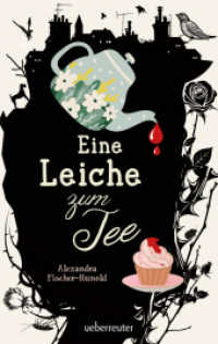 Eine Leiche zum Tee - Erste Liebe und ein plötzlicher Todesfall in einem englischen Küstenstädtchen: Cosy Crime von Fein (Eine Leiche zum Tee 1) （2024. 320 S. 215.00 mm）