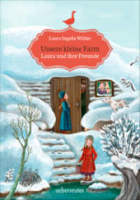Unsere kleine Farm - Laura und ihre Freunde (Unsere kleine Farm, Bd. 3) (Unsere kleine Farm Bd.3) （3. Aufl. 2016. 256 S. 210.00 mm）