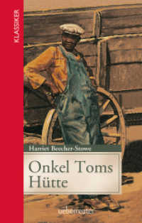 Onkel Toms Hütte (Klassiker der Weltliteratur in gekürzter Fassung, Bd.) : Gekürzte Ausgabe (Klassiker der Weltliteratur in gekürzter Fassung) （4., SMP, bearb. Aufl. 2016. 224 S. 190.00 mm）