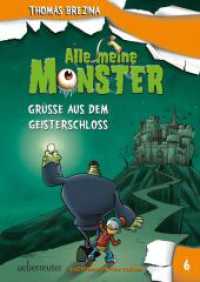 Alle meine Monster - Grüße aus dem Geisterschloss (Alle Meine Monster, Bd. 6) : Grüße aus dem Geisterschloss (Alle meine Monster Bd.6) （2017. 240 S. mit zahlreichen farbigen Illustrationen. 260.00 mm）