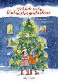 Wirklich wahre Weihnachtsgeschichten （3. Aufl. 2017. 160 S. 210.00 mm）