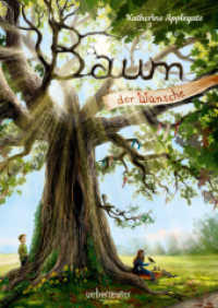 Baum der Wünsche （4. Aufl. 2018. 224 S. mit schwarz/weiß-Illustrationen. 210.00 mm）