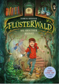 Flüsterwald - Das Abenteuer beginnt (Flüsterwald, Staffel I, Bd. 1) (Flüsterwald 1) （11. Aufl. 2020. 256 S. 210.00 mm）
