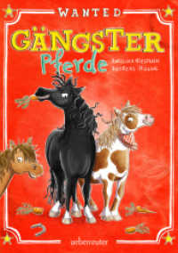 Gängster-Pferde （2020. 160 S. m. farb. Illustr. 210.00 mm）