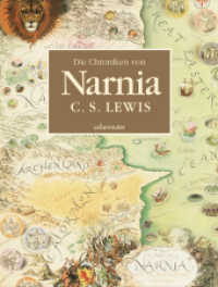 Die Chroniken von Narnia : Illustrierte Gesamtausgabe (Die Chroniken von Narnia / The Chronicles of Narnia 1-7) （2019. 528 S. 28.7 cm）