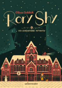 Rory Shy, der schüchterne Detektiv (Rory Shy, der schüchterne Detektiv, Bd. 1) : Der schüchterne Detektiv (Rory Shy, der schüchterne Detektiv 1) （8. Aufl. 2020. 320 S. 210.00 mm）