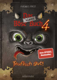Das kleine Böse Buch - Teuflisch gut! : Teuflisch gut! (Das kleine Böse Buch 4) （7. Aufl. 2021. 152 S. durchgehend farbig illustriert. 210.00 mm）