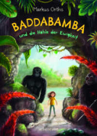 Baddabamba und die Höhle der Ewigkeit (Baddabamba, Bd. 2) (Baddabamba 2) （2023. 352 S. 210.00 mm）