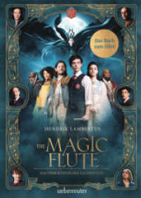 The Magic Flute : Das Vermächtnis der Zauberflöte （2022. 272 S. Bildteil mit Filmfotos. 210.00 mm）