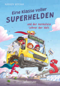 Eine Klasse voller Superhelden und der normalste Lehrer der Welt (Eine Klasse voller Superhelden, Bd. 1) （2. Aufl. 2024. 96 S. 210.00 mm）