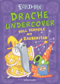 Drache undercover - Voll verpeilt mit Zauberstab (Drache Undercover, Bd. 2) (Drache Undercover 2) （2023. 224 S. 210.00 mm）