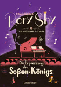 Rory Shy, der schüchterne Detektiv - Die Erpressung des Soßen-Königs (Rory Shy, der schüchterne Detektiv, Bd. 6) (Rory Shy, der schüchterne Detektiv 6) （2024. 320 S. 210.00 mm）