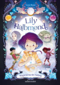 Lily Halbmond - Magie ist nur der Anfang （2024. 80 S. 240.00 mm）