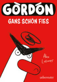Gordon - Gans schön fies: Comicroman mit plakativem, sehr humorvollem Illustrationsstil （2024. 128 S. 185.00 mm）