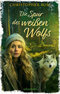 Die Spur des weißen Wolfs （1. Auflage. 2024. 256 S. 215.00 mm）