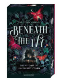 Beneath the Ivy - The Witches of Silvercrest Coven - Romantische Hexen-Cozy-Fantasy mit magischem Farbschnitt nur in der （2025. 384 S. 215.00 mm）