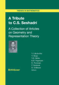 A Tribute to C. S. Seshadri : A Collection of Articles on Geometry and Representation Theory (Trends in Mathematics) （2003. 580 p. 24 cm）