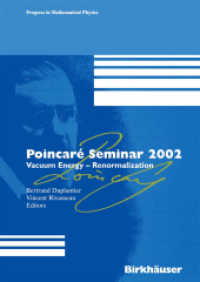 Poincare Seminar 2002 : Vacuum Energy, Renormalization (Progress in Mathematical Physics Vol.30) （2003.）