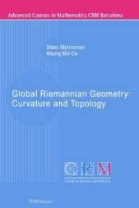 Global Riemannian Geometry : Curvature and Topology (Advanced Courses in Mathematics CRM Barcelona) （2003. 87 p. w. 19 figs. 24 cm）