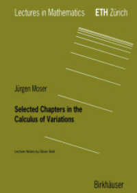 変分法講義録<br>Selected Chapters in the Calculus of Variations (Lectures in Mathematics) （2003. 132 p.）
