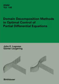 Domain Decomposition in Optimal Control Problems (International Series of Numerical Mathematics (ISNM) Vol.148) （2004. 468 p.）