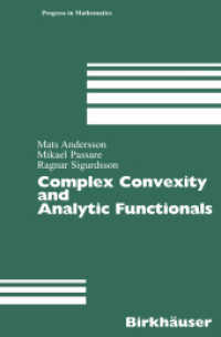Complex Convexity and Analytic Functionals (Progress in Mathematics Vol.225) （2004. 212 p.）