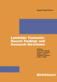Landslide Tsunamis : Recent Findings and Research Directions (Pageoph Topical Volumes) （2003. 435 p.）