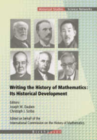Writing the History of Mathematics : Its Historical Development (Science Networks - Historical Studies, 600)