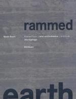 Rammed Earth/Lehm Und Architektur/Terra Cruda E Archittetura （2. Aufl. 1997. Nachdruck）