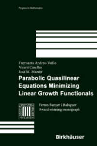 Parapolic Quasilinear Equations Minimizing Linear Growth Functionals (Progress in Mathematics Vol.223) （2004. 368 p.）