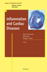 Inflammation and Cardiac Diseases (Progress in Inflammation Research (PIR)) （2003. XIV, 416 p. w. figs. (some col.). 24 cm）