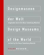 Designmuseen Der Welt / Design Museums of the World : Neues Museum, Staatliches Museum Fur Kunst Und Design in Nurnberg