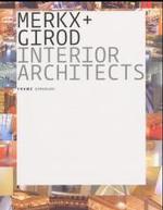 Merkx + Girod: Frame Monographs of Contemporary Interior Architects