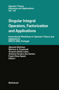 Singular Integral Operators, Factorization and Applications : International Workshop on Operator Theory and Applications IWOTA 2000, Portugal (Operator Theory, Advances and Applications Vol.142) （2003.）