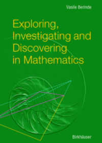 Exploring, Investigating and Discovering in Mathematics （2004. XIX, 246 p. w. figs. 24 cm）