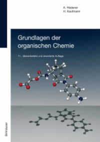 Grundlagen der organischen Chemie （11., überarb. u. erw. Aufl. 2006. XIV, 360 S. m. zweifarb. Abb. 2）