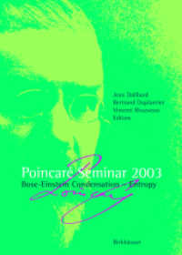 Poincare Seminar 2003 : Bose-Einstein Condensation - Entropy （2004. 264 p.）