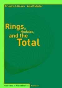 Rings, Modules, and the Total (Frontiers in Mathematics) （2004. 260 p.）