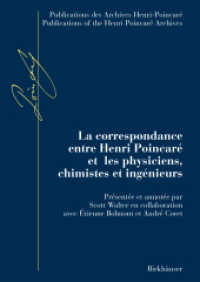ポアンカレと物理学者、化学者、技術者たちとの往復書簡集<br>La correspondance d' Henri Poincare: sciences physiques (Publications des Archives Henri Poincare) （2007.）