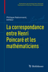 La correspondance entre Henri Poincaré et les mathématiciens (Publications des Archives Henri Poincaré   Publications of the Henri Poincaré Archives) （1 re  d. 2024. 2024. xi, 925 S. XI, 925 p. 1 ill. 235 mm）